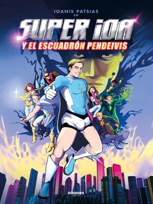cover image of Super IOA y el escuadrón pendeivis